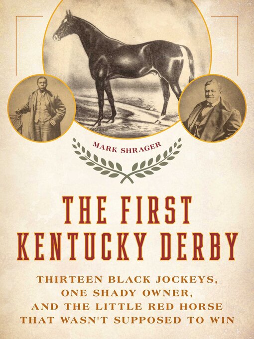 Title details for The First Kentucky Derby by Mark Shrager - Available